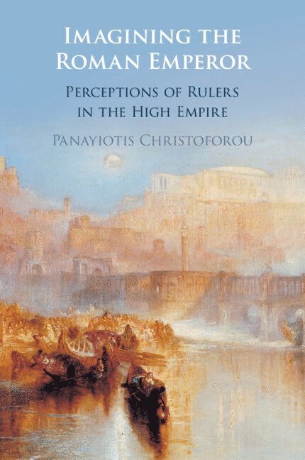 Panayiotis Christoforou - Imagining the Roman Emperor, Häftad. Tillgänglighet: Lägg i varukorg