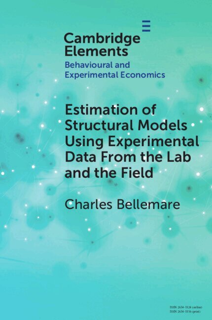 Charles Bellemare - Estimation of Structural Models Using Experimental Data From the Lab and the Field, Häftad