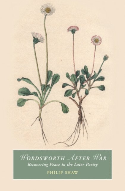 Philip Shaw - Wordsworth After War, E-bok