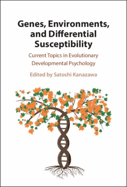 Satoshi Kanazawa - Genes, Environments, and Differential Susceptibility, E-bok