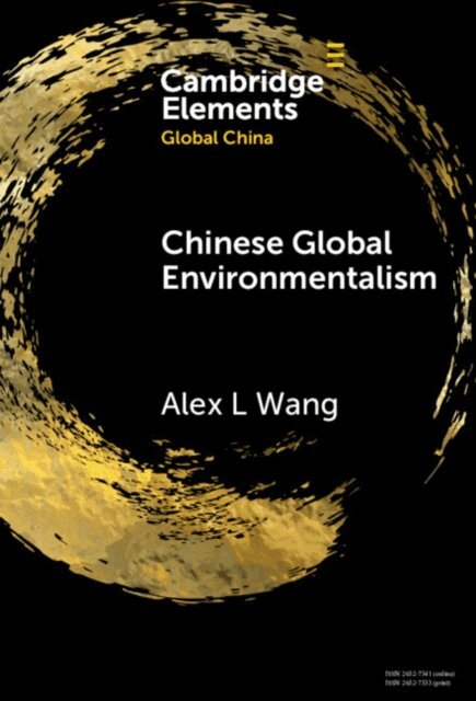 Alex L. Wang - Chinese Global Environmentalism, E-bok