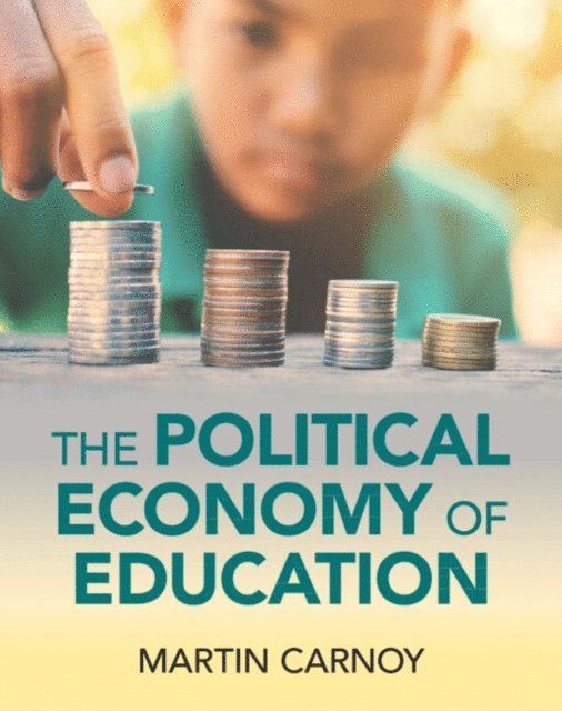 Martin Carnoy - Political Economy of Education, E-bok