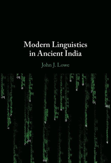 John J. Lowe - Modern Linguistics in Ancient India, E-bok