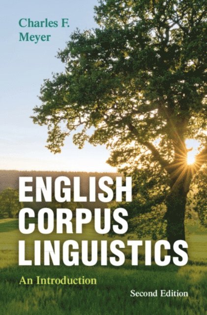 Charles F. Meyer - English Corpus Linguistics, E-bok