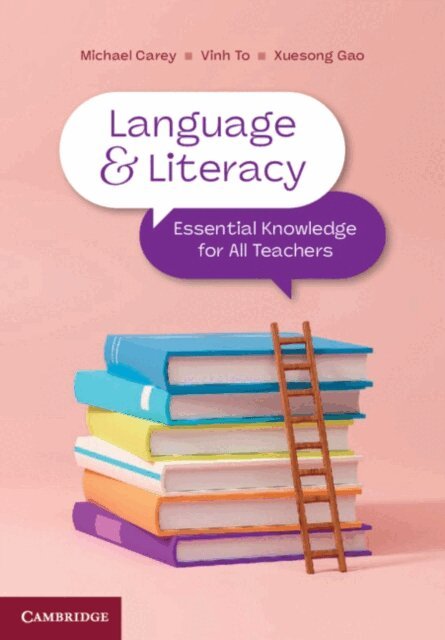 Xuesong Gao, Vinh To, Michael Carey - Language and Literacy, E-bok