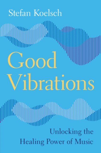 Stefan Koelsch - Good Vibrations, E-bok