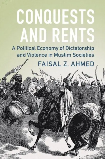 Faisal Z. Ahmed - Conquests and Rents, E-bok. Tillgänglighet: Lägg i varukorg