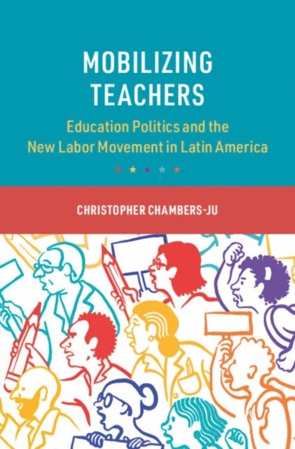 Christopher Chambers-Ju - Mobilizing Teachers, E-bok