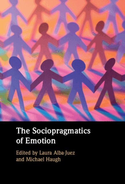 Michael Haugh, Laura Alba-Juez - Sociopragmatics of Emotion, E-bok
