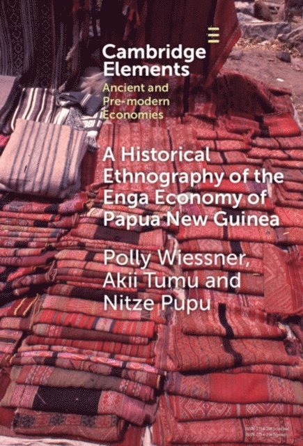 Nitze Pupu, Akii Tumu, Polly Wiessner - Historical Ethnography of the Enga Economy of Papua New Guinea, E-bok
