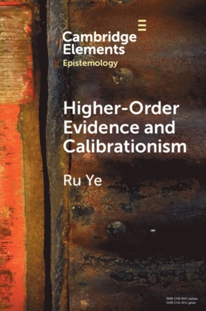 Ru Ye - Higher-Order Evidence and Calibrationism, E-bok