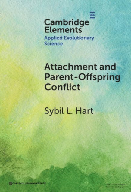 Sybil L. Hart - Attachment and Parent-Offspring Conflict, E-bok