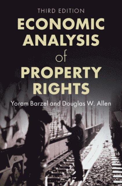 Douglas W. Allen, Yoram Barzel - Economic Analysis of Property Rights, E-bok