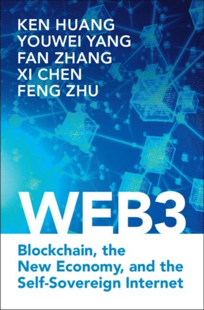 Feng Zhu, Xi Chen, Fan Zhang, Youwei Yang, Ken Huang - Web3, E-bok