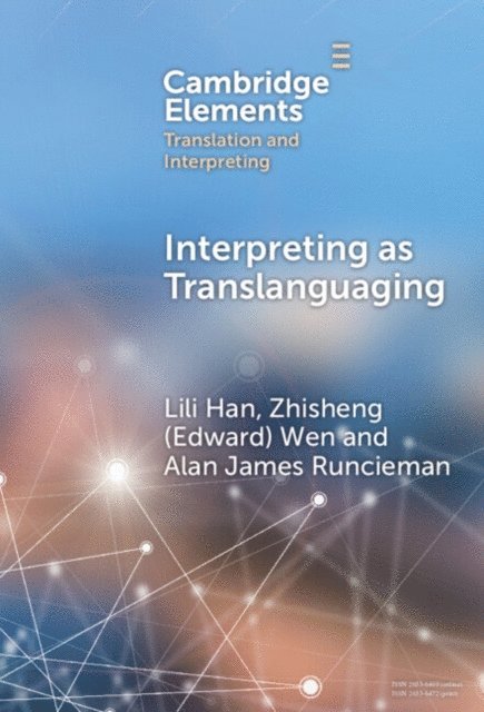 Alan James Runcieman, Zhisheng (Edward) Wen, Lili Han - Interpreting as Translanguaging, E-bok
