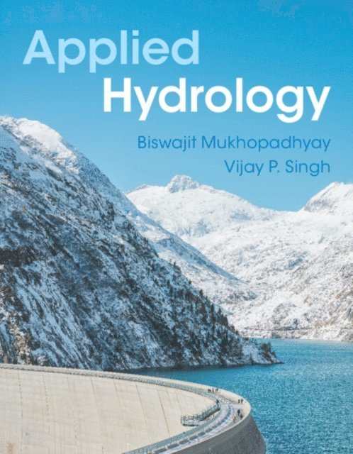 Vijay P. Singh, Biswajit Mukhopadhyay - Applied Hydrology, E-bok. Tillgänglighet: Lägg i varukorg