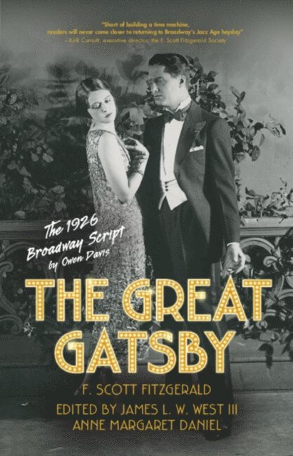 Anne Margaret Daniel, James L. W. West III - Great Gatsby: The 1926 Broadway Script, E-bok