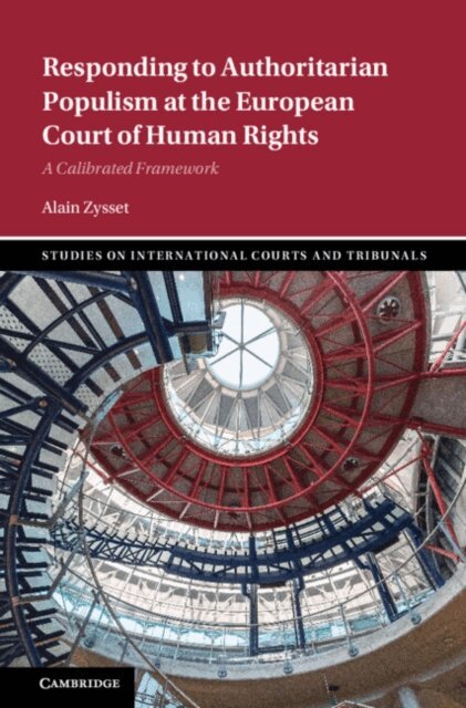 Alain Zysset - Responding to Authoritarian Populism at the European Court of Human Rights, E-bok