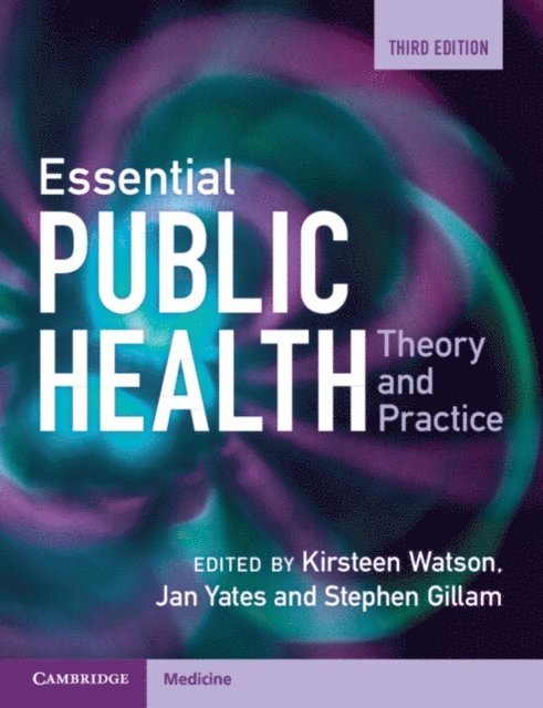Stephen Gillam, Jan Yates, Kirsteen Watson - Essential Public Health, E-bok