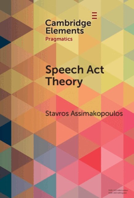 Stavros Assimakopoulos - Speech Act Theory, E-bok