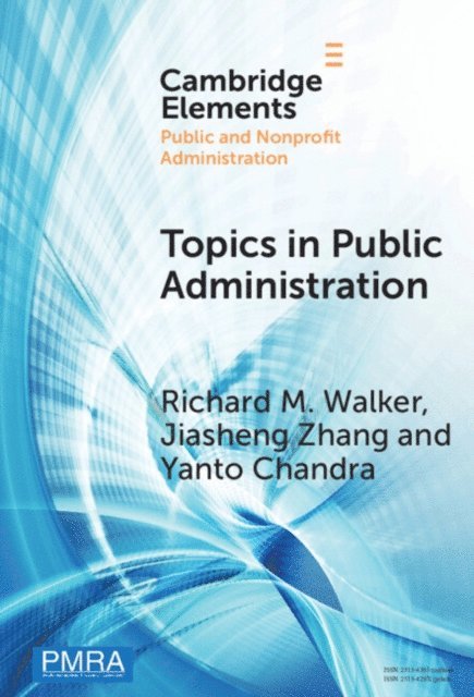 Yanto Chandra, Jiasheng Zhang, Richard M. Walker - Topics in Public Administration, E-bok