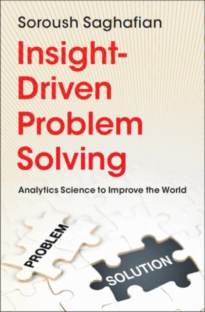 Soroush Saghafian - Insight-Driven Problem Solving, E-bok. Tillgänglighet: Lägg i varukorg