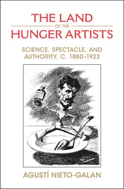Agusti Nieto-Galan - Land of the Hunger Artists, E-bok