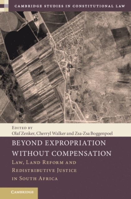 Zsa-Zsa Boggenpoel, Cherryl Walker, Olaf Zenker - Beyond Expropriation Without Compensation, E-bok