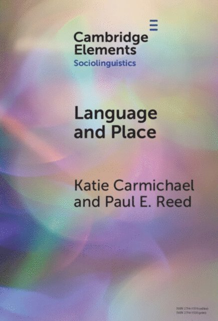 Paul E. Reed, Katie Carmichael - Language and Place, E-bok