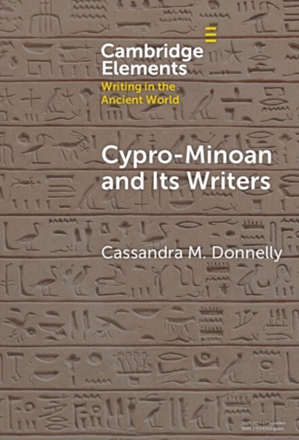 Cassandra M. Donnelly - Cypro-Minoan and Its Writers, E-bok