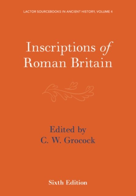 Inscriptions of Roman Britain, E-bok