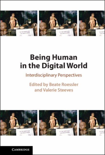 Valerie Steeves, Beate Roessler - Being Human in the Digital World, E-bok