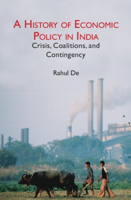 Rahul De - History of Economic Policy in India, E-bok