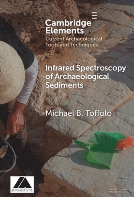 Michael B. Toffolo - Infrared Spectroscopy of Archaeological Sediments, E-bok
