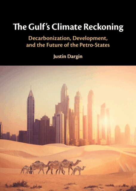 Justin Dargin - Gulf's Climate Reckoning, E-bok