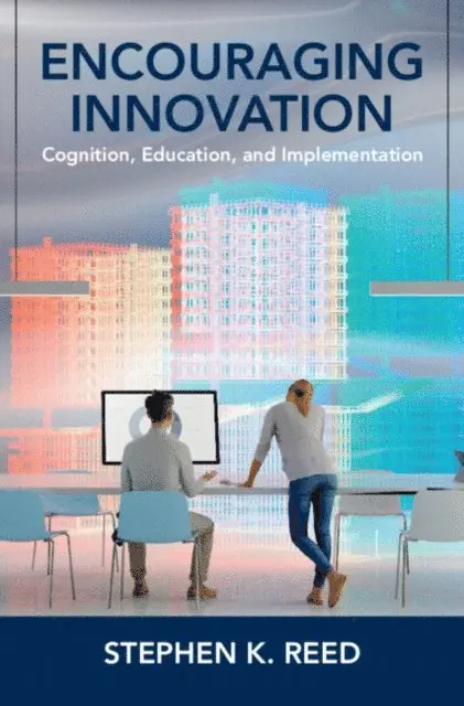Stephen K. Reed - Encouraging Innovation, E-bok. Tillgänglighet: Lägg i varukorg