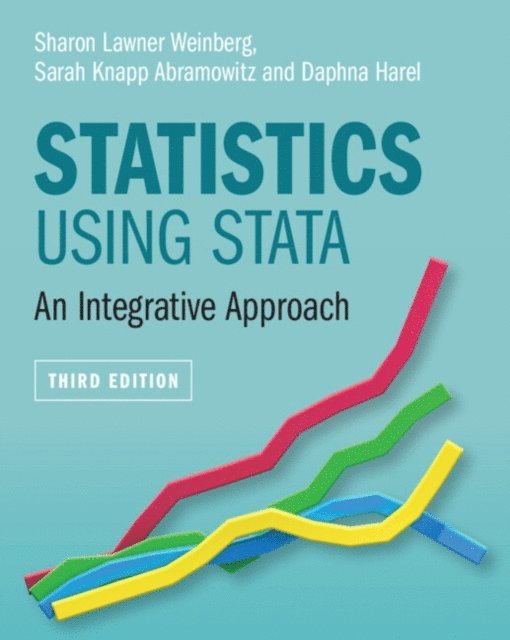 Daphna Harel, Sarah Knapp Abramowitz, Sharon Lawner Weinberg - Statistics Using Stata, E-bok