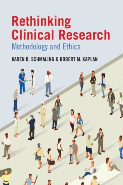 Robert M. Kaplan, Karen B. Schmaling - Rethinking Clinical Research, E-bok