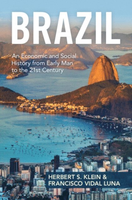 Francisco Vidal Luna, Herbert S. Klein - Brazil, E-bok