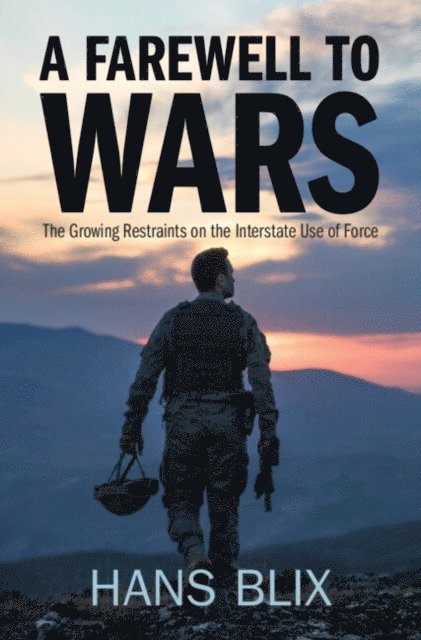Hans Blix - Farewell to Wars, E-bok