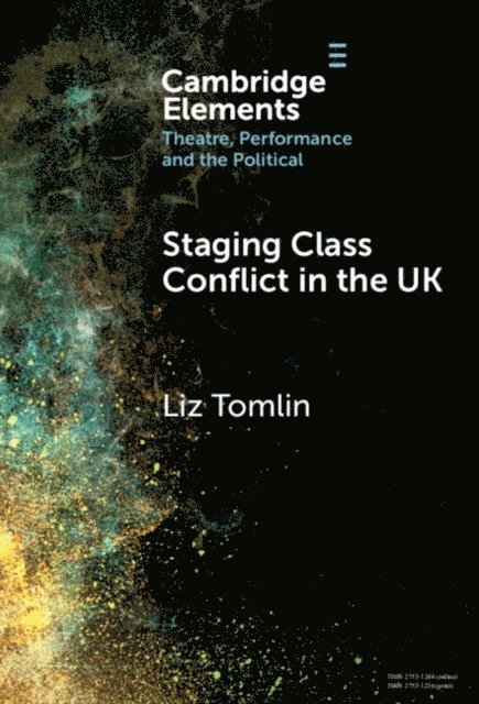 Liz Tomlin - Staging Class Conflict in the UK, E-bok