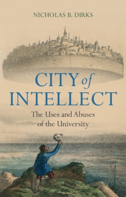 Nicholas B. Dirks - City of Intellect, E-bok