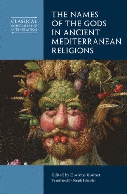 Corinne Bonnet - Names of the Gods in Ancient Mediterranean Religions, E-bok