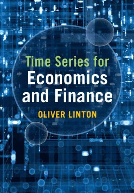 Oliver Linton - Time Series for Economics and Finance, E-bok