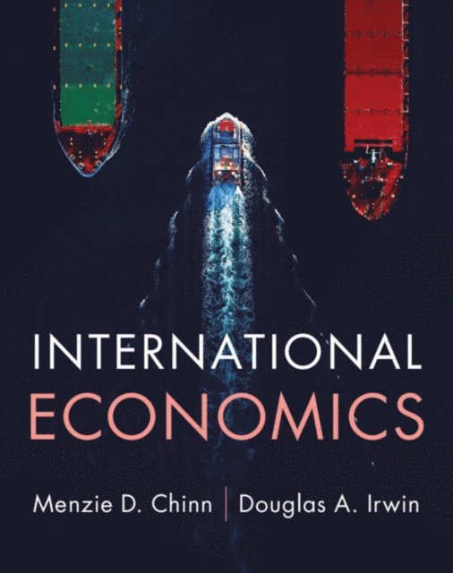 Douglas A. Irwin, Menzie D. Chinn - International Economics, E-bok