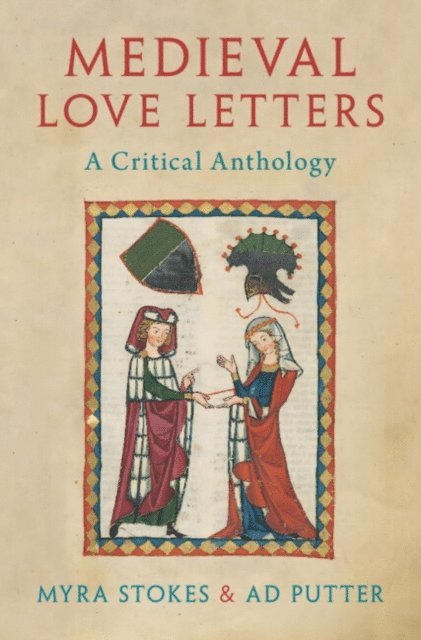 Ad Putter, Myra Stokes - Medieval Love Letters, E-bok