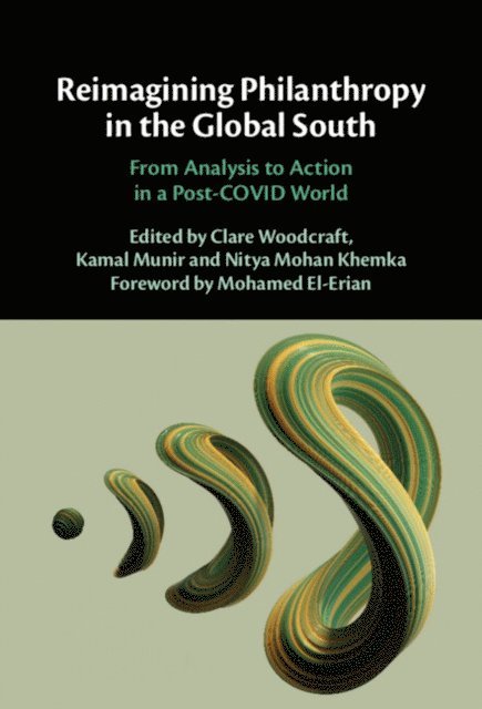 Nitya Mohan Khemka, Kamal Munir, Clare Woodcraft - Reimagining Philanthropy in the Global South, E-bok