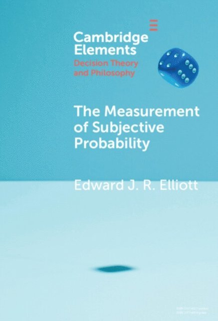 Edward J. R. Elliott - Measurement of Subjective Probability, E-bok
