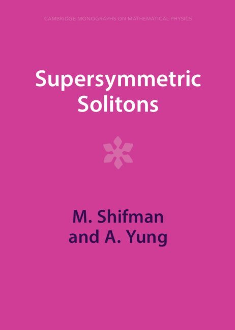 M. Shifman, A. Yung - Supersymmetric Solitons, Inbunden. Tillgänglighet: Lägg i varukorg
