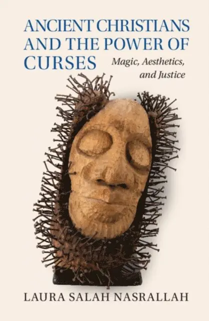 Laura Salah Nasrallah - Ancient Christians and the Power of Curses, E-bok. Tillgänglighet: Lägg i varukorg